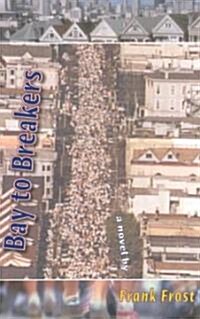 Bay to Breakers (Paperback)