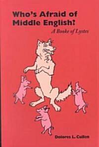 Whos Afraid of Middle English: A Book of Lystes (Paperback)