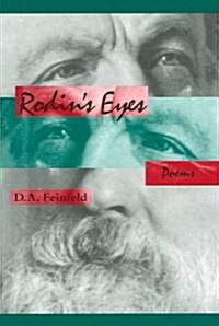Rodins Eyes: Poems (Paperback)