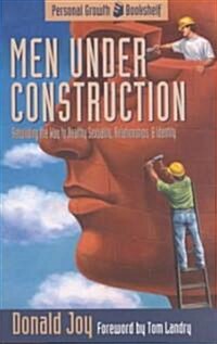 Men Under Construction (Paperback)