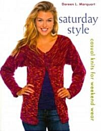 Saturday Style: Casual Knits for Weekend Wear (Paperback)