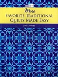 More Favorite Traditional Quilts Made Easy (Paperback)