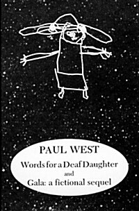 Words for a Deaf Daughter and Gala: A Fictional Sequel (Paperback)