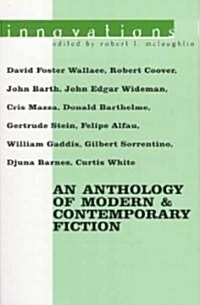 Innovations: An Anthology of Modern & Contemporary Fiction (Paperback)