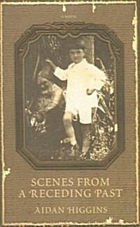 Scenes from a Receding Past (Paperback)