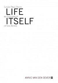 Life Itself: Louis Paul Boon as Innovator of the Novel (Paperback)