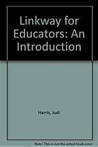 Linkway for Educators: An Introduction (Paperback)