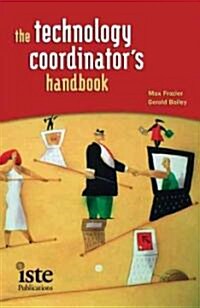 The Technology Coordinators Handbook (Paperback)