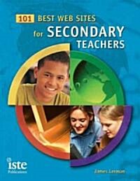 101 Best Web Sites for Secondary Teachers (Paperback)