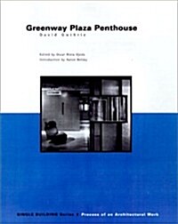 Single Building Greenway Plaza Penthouse (Paperback)