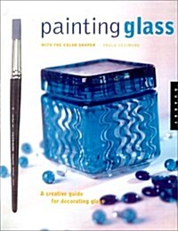 Painting Glass With the Color Shaper With Cs (Paperback)