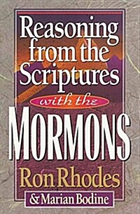 Reasoning from the Scriptures With the Mormons (Paperback)