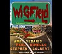 Wigfield: The Can-Do Town That Just May Not (Audio CD, ; 4.75 Hours on)