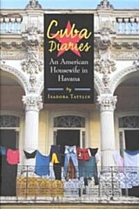 Cuba Diaries: An American Housewife in Havana (Hardcover)