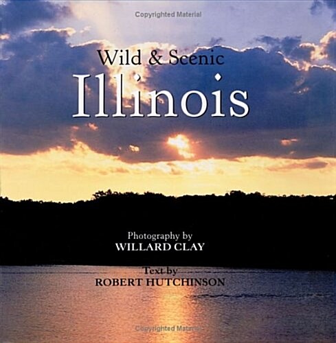 Wild & Scenic Illinois (Hardcover)