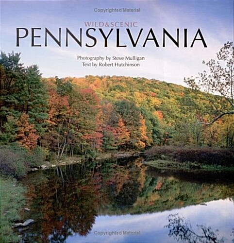 Wild & Scenic Pennsylvania (Hardcover)