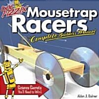 Doc Fizzix Mousetrap Racers: The Complete Builders Manual (Paperback)