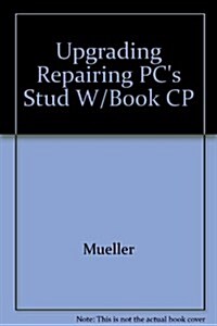 Upgrading & Repairing PCS (Paperback, Workbook)