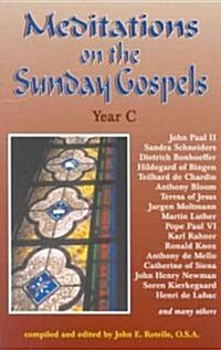 Meditations on the Sunday Gospel: Year C (Paperback)