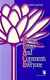 Poems, Essays and Comments for Everyone (Paperback)