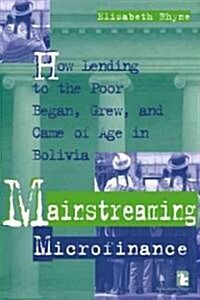 Mainstreaming Microfinance (Hardcover)