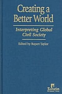Creating A Better World (Hardcover)