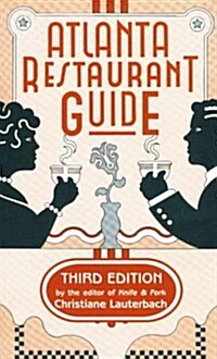 Atlanta Restaurant Guide: 3rd Edition (Paperback, 3rd)