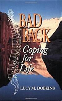 Bad Back: Coping for Life (Paperback)