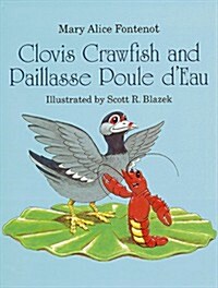 Clovis Crawfish and Paillasse Poule DEau (Hardcover)