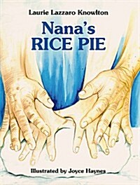 Nanas Rice Pie (Hardcover)
