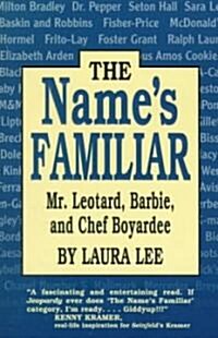 The Names Familiar (Paperback)