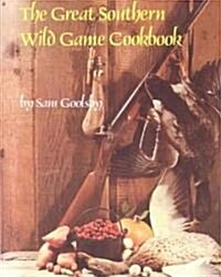 The Great Southern Wild Game Cookbook (Paperback)