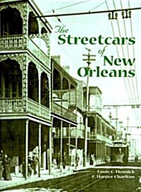 The Streetcars of New Orleans (Paperback)