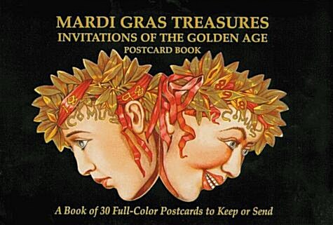 Mardi Gras Treasures: Invitations of the Golden Age Postcard Book (Novelty)