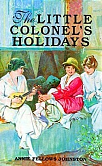 The Little Colonels Holidays (Paperback)