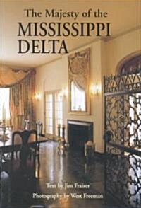 The Majesty of the Mississippi Delta (Hardcover)