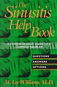 The Sinusitis Help Book (Paperback)