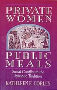Private Women Public Meals (Hardcover)