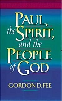 Paul, the Spirit, and the People of God (Paperback)