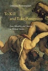 To Kill and Take Possession (Hardcover)