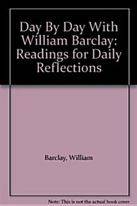 Day by Day With William Barclay (Hardcover)