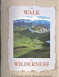 To Walk in Wilderness (Hardcover)