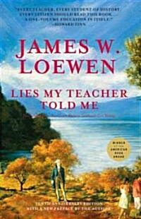 Lies My Teacher Told Me (Hardcover, Reissue)