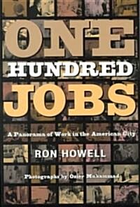 One Hundred Jobs: A Panorama of Work in the American City (Paperback)