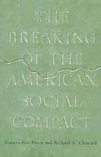 Breaking of the American Social Compact (Paperback, Revised)