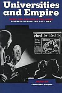 Universities and Empire: Money and Politics in the Social Sciences During the Cold War (Paperback)