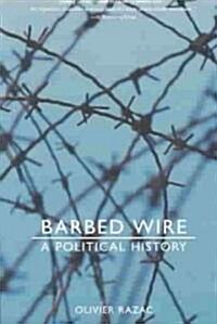 Barbed Wire: A Political History (Paperback)