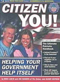 Citizen You!: Helping Your Government Help Itself (Paperback)