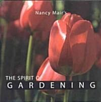 The Spirit of Gardening (Hardcover)
