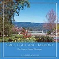 Space, Light, and Harmony: The Story of Crystal Hermitage (Paperback, 2)